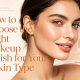 How to Choose the Right Makeup Finish for Your Skin Type